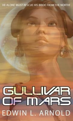 Gullivar of Mars by Arnold, Edwin L.