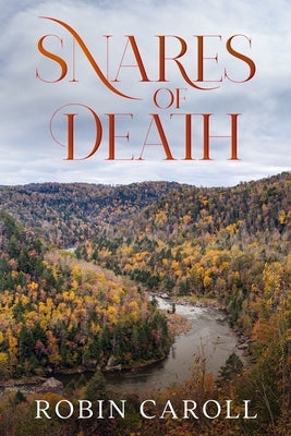 Snares of Death by Caroll, Robin