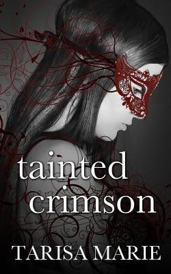 Tainted Crimson by Marie, Tarisa