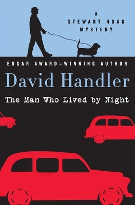 The Man Who Lived by Night by Handler, David