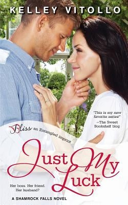Just My Luck by Vitollo, Kelley
