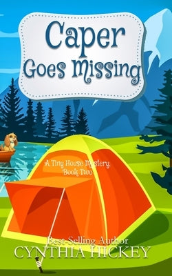 Caper Goes Missing by Hickey, Cynthia