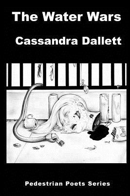 The Water Wars by Dallett, Cassandra