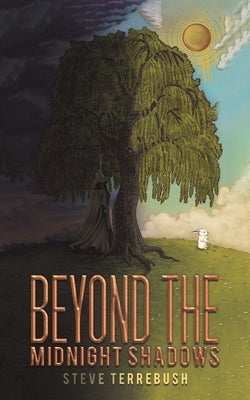 Beyond the Midnight Shadows by Terrebush, Steve