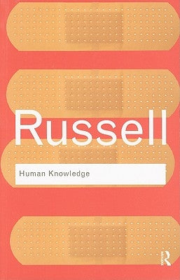 Human Knowledge: Its Scope and Limits: Its Scope and Limits by Russell, Bertrand