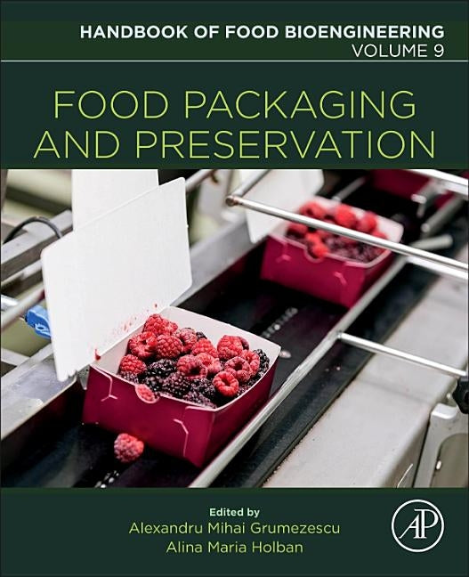 Food Packaging and Preservation: Volume 9 by Grumezescu, Alexandru Mihai