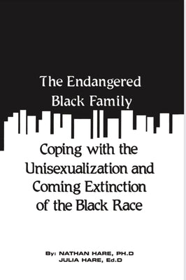 The Endangered Black Family by Hare, Nathan