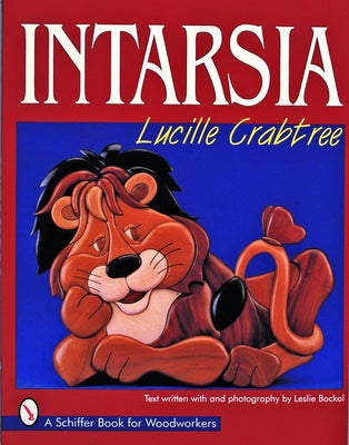 Intarsia by Crabtree, Lucille