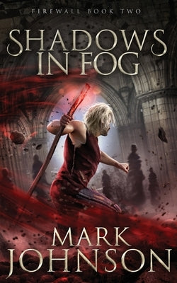 Shadows In Fog by Johnson, Mark