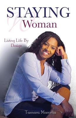 Staying Woman by Marcella, Tamara