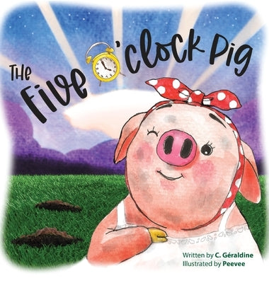 The five o'clock pig by Géraldine, C.