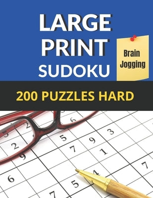 Sudoku Brain Jogging (Hard Level): Large Print Sudoku 200 Puzzles Difficult for Seniors, AMD vision Problems With 1 Sudoku Per Page to Improve Your Me by Publication, Wonderful
