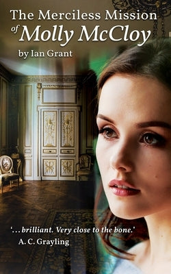 The Merciless Mission of Molly McCloy by Grant, Ian Gordon