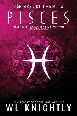 Pisces: Zodiac Killers #4 by Knightly, Wl