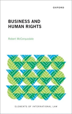 Business and Human Rights by McCorquodale, Robert