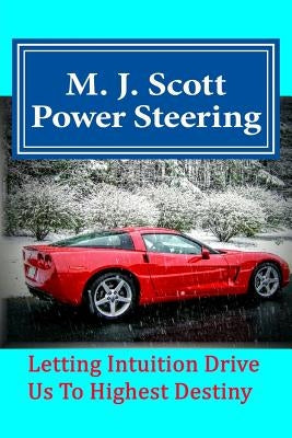 Power Steering by Scott, M. J.
