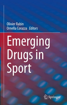 Emerging Drugs in Sport by Rabin, Olivier