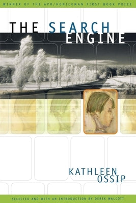 The Search Engine by Ossip, Kathleen