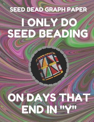 Seed Bead Graph Paper: Book for Designing Seed Beading Patterns, 8.5 by 11 Inches, Large Size, Funny Days Dark Swirl Cover by Essentials, Seed Beading
