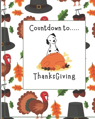 Countdown to Thanksgiving - Coloring and Activity Book: Luci Counts Down the Days to Thanksgiving by Ray, Luci And