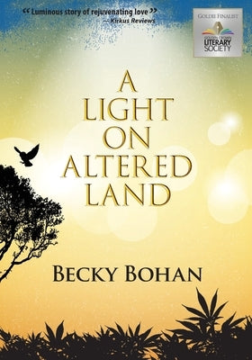 A Light on Altered Land (Large Print) by Bohan, Becky Jean