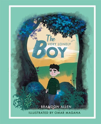 The Very Lonely Boy by Magana, Omar
