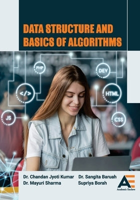 Data Structure and Basics of Algorithms by Kumar, Chandan Jyoti