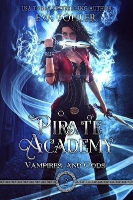 Pirate Academy by Pohler, Eva