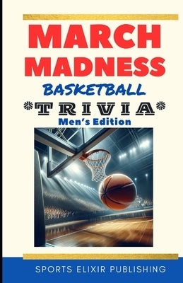 March Madness Basketball Trivia: Men's Edition Book Game by Elixir, Sport