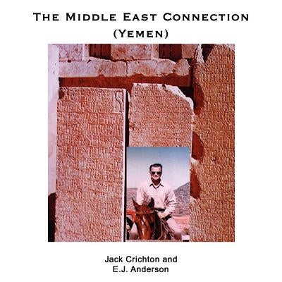 The Middle East Connection (Yemen) by Crichton, Jack
