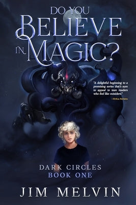 Do You Believe in Magic?: Dark Circles Book 1 by Melvin, Jim