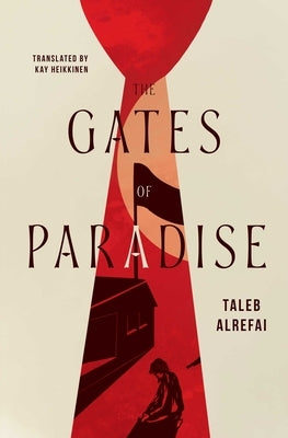 The Gates of Paradise by Alrefai, Taleb