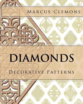 Diamonds: Decorative Patterns by Clemons, Marcus