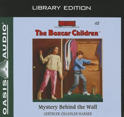 Mystery Behind the Wall (Library Edition) by Warner, Gertrude Chandler