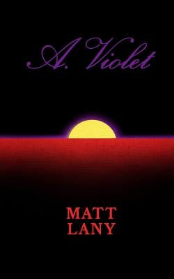 A. Violet by Lany, Matt Peter