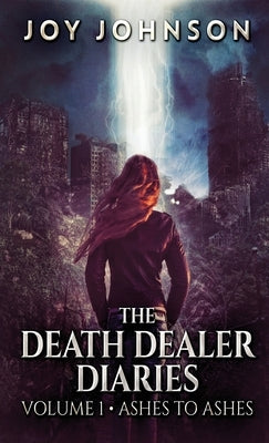 The Death Dealer Diaries by Johnson, Joy