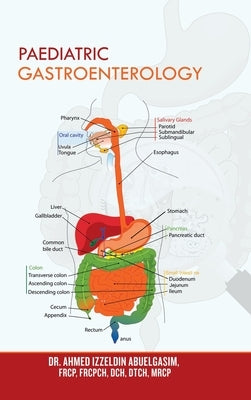 Paediatric Gastroenterology by Abuelgasim, Ahmed Izzeldin