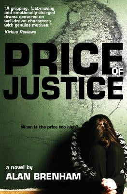 Price of Justice by Brenham, Alan
