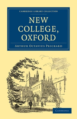 New College, Oxford by Prickard, Arthur Octavius