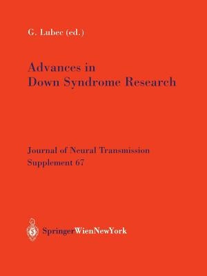 Advances in Down Syndrome Research by Lubec, Gert