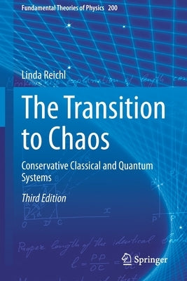 The Transition to Chaos: Conservative Classical and Quantum Systems by Reichl, Linda