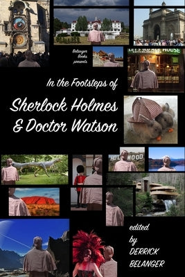 In the Footsteps of Sherlock Holmes and Dr. Watson by Kitts, Francine