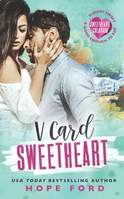 V Card Sweetheart by Ford, Hope