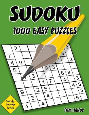 Sudoku: 1,000 Easy Puzzles: Handy Sudoku Series Book by Handy, Tom