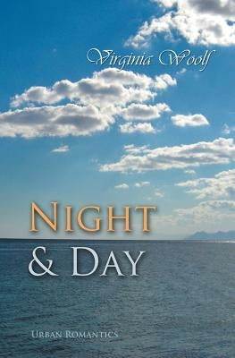 Night and Day by Woolf, Virginia