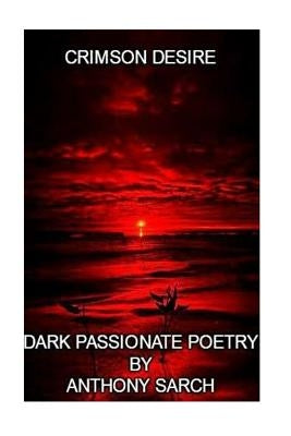 Crimson Desire by Sarch, Anthony