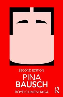 Pina Bausch by Climenhaga, Royd