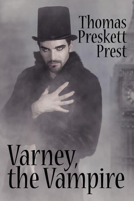Varney the Vampire, or, The Feast of Blood (One Volume Edition) by Prest, Thomas Preskett