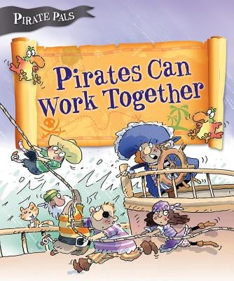 Pirates Can Work Together by Easton, Tom