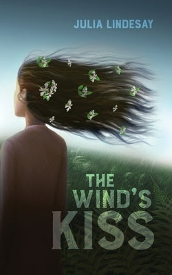 The Wind's Kiss by Lindesay, Julia E.